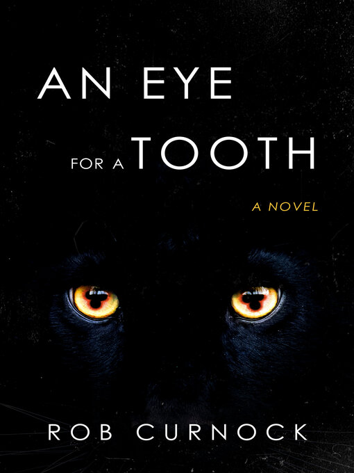 Title details for An Eye for a Tooth by Rob Curnock - Available